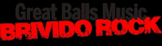 Great Balls Music - Brivido Rock